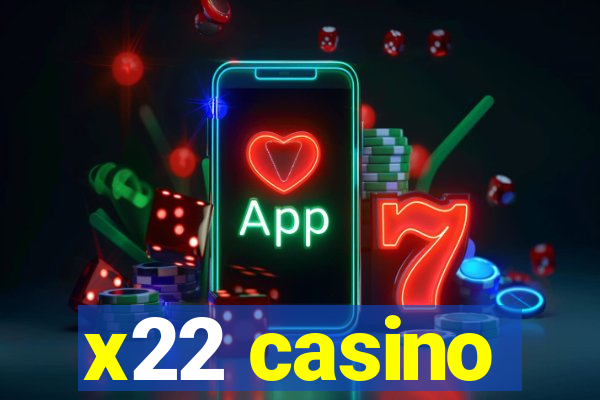 x22 casino